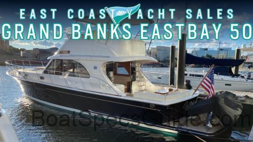 Grand Banks 50 Eastbay FB fiche technique et avis